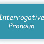 what are the interrogative pronouns?